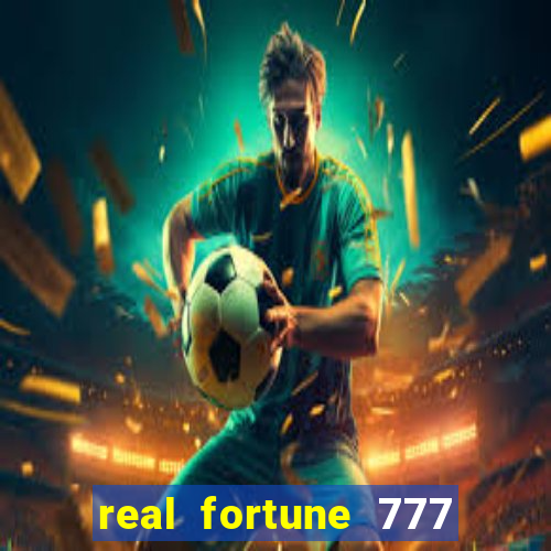 real fortune 777 paga mesmo